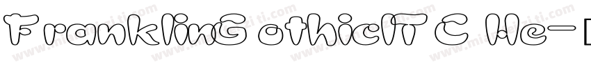 FranklinGothicITC He字体转换